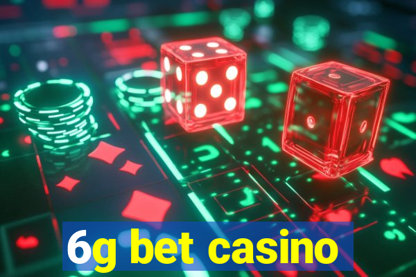 6g bet casino